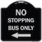 Signmission No Stopping Bus with Arrow Left Heavy-Gauge Aluminum Architectural Sign, 18" x 18", BS-1818-23578 A-DES-BS-1818-23578 - alternate 1